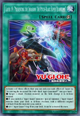 Card: Layer 19: "Preventing the Invasion! The Pitch-Black Super Quantum!!"